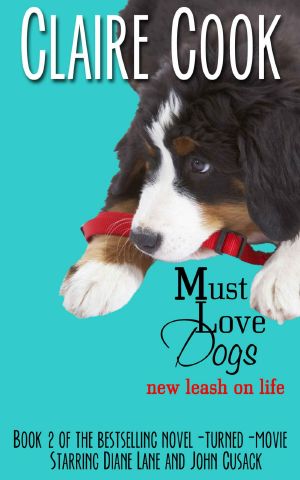 [Must Love Dogs 02] • Must Love Dog · New Leash on Life